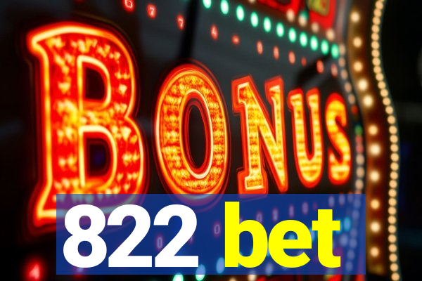 822 bet