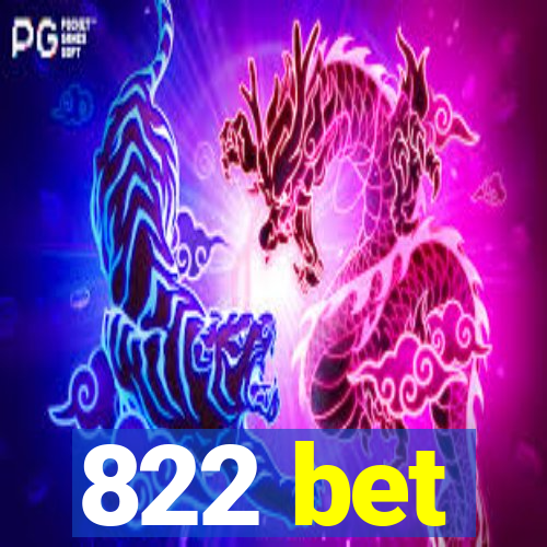 822 bet