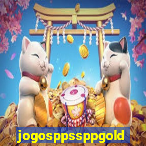 jogosppssppgold