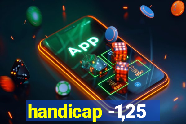 handicap -1,25