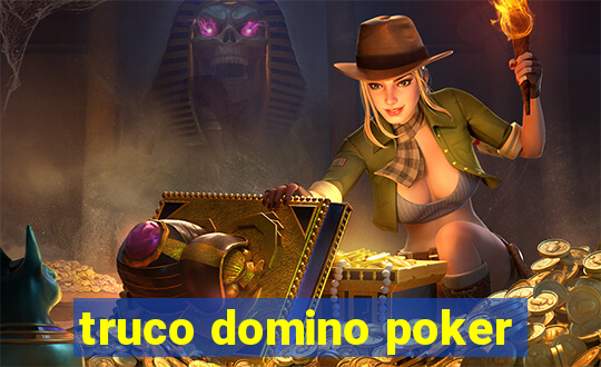 truco domino poker