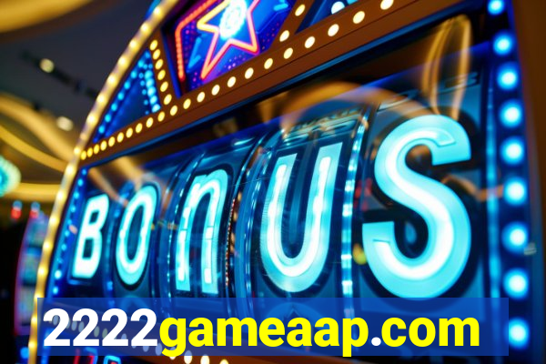 2222gameaap.com