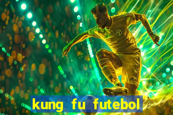 kung fu futebol clube dublado download utorrent