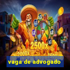 vaga de advogado