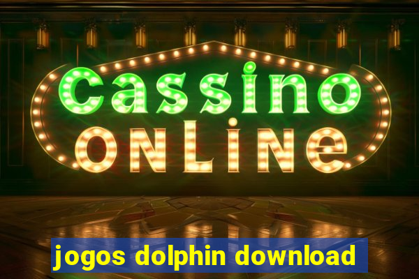 jogos dolphin download