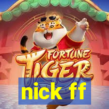 nick ff