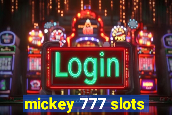 mickey 777 slots