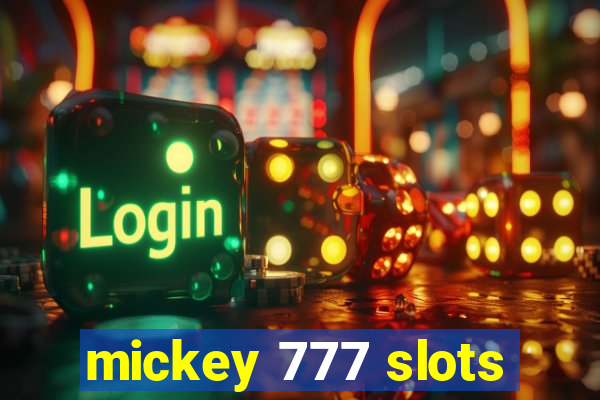 mickey 777 slots