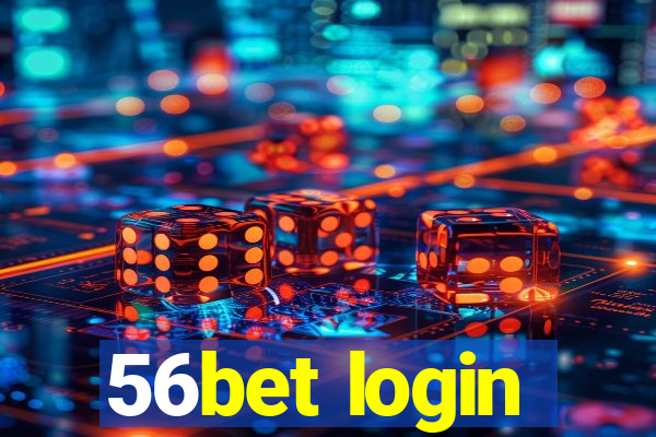 56bet login