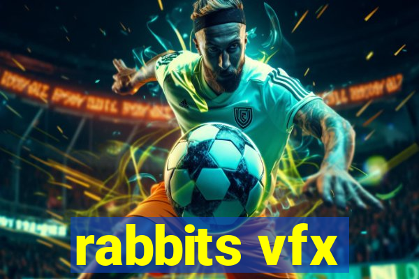 rabbits vfx