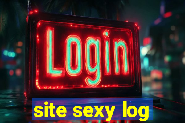 site sexy log