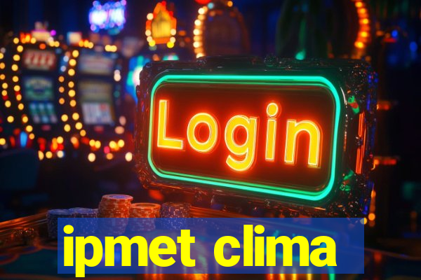 ipmet clima