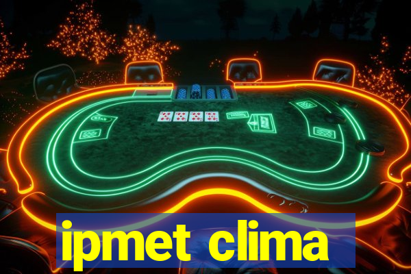 ipmet clima