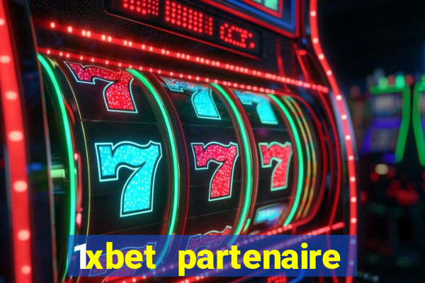 1xbet partenaire apk download