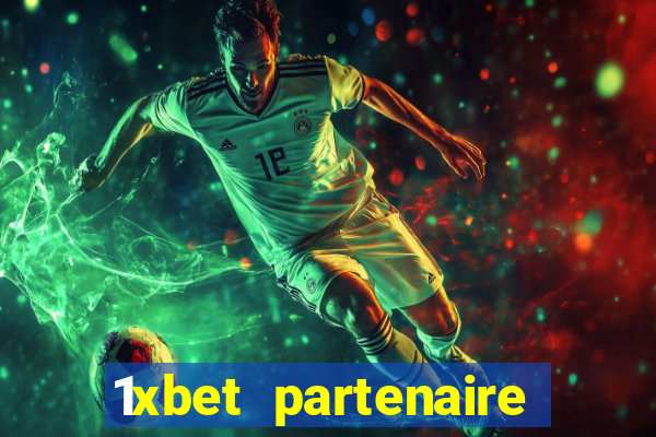 1xbet partenaire apk download