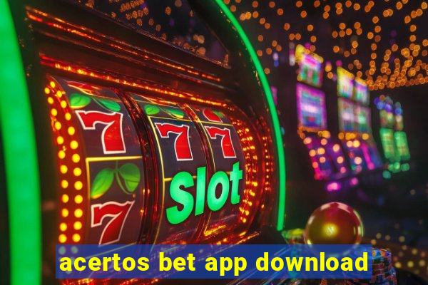 acertos bet app download