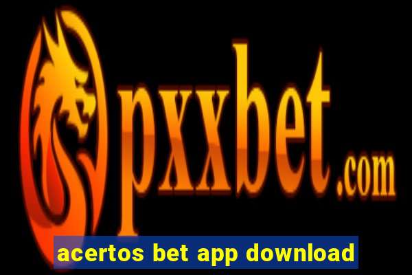 acertos bet app download