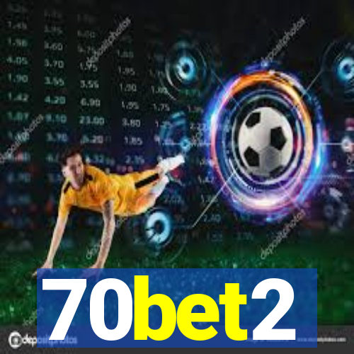 70bet2