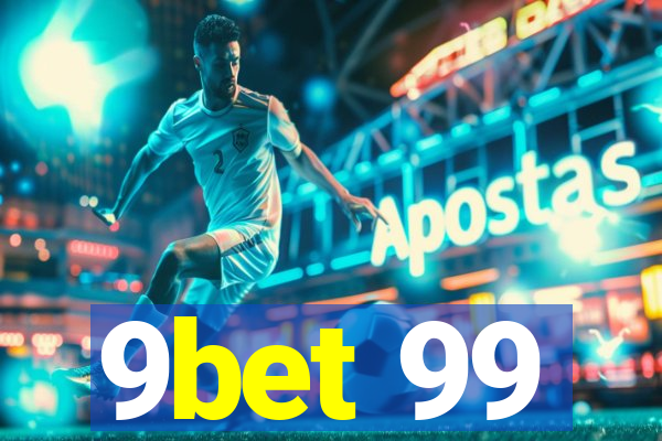 9bet 99