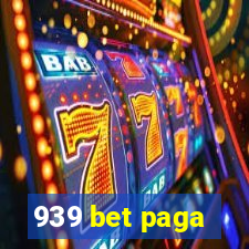 939 bet paga