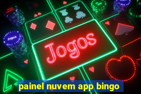 painel nuvem app bingo