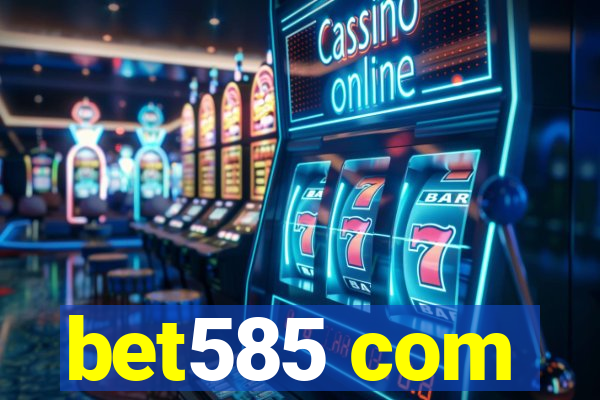 bet585 com