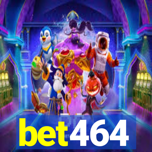 bet464