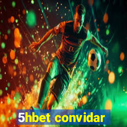 5hbet convidar