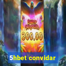 5hbet convidar