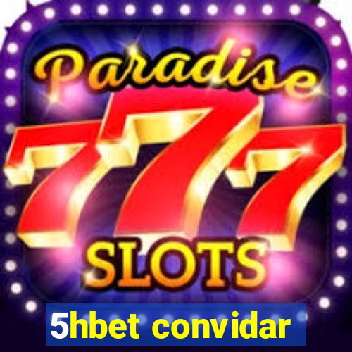 5hbet convidar