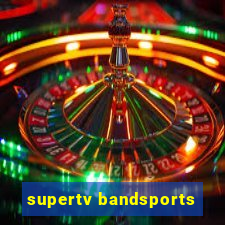 supertv bandsports