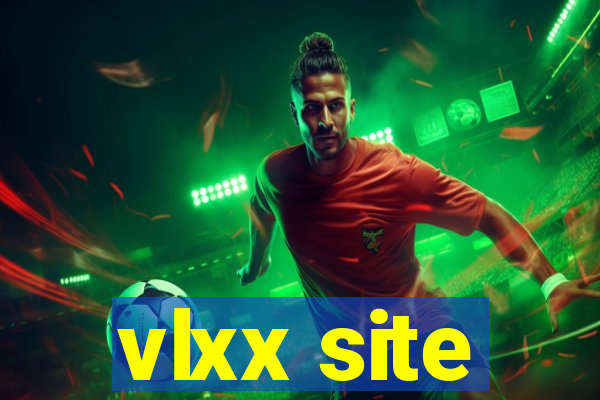 vlxx site