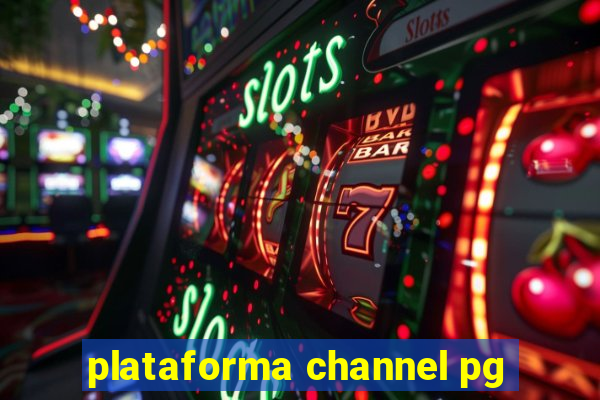 plataforma channel pg