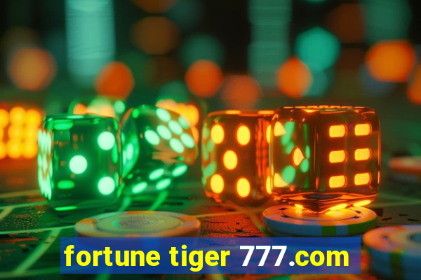 fortune tiger 777.com