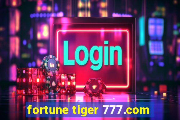 fortune tiger 777.com