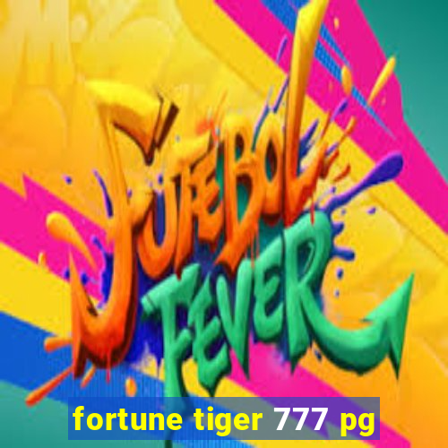 fortune tiger 777 pg