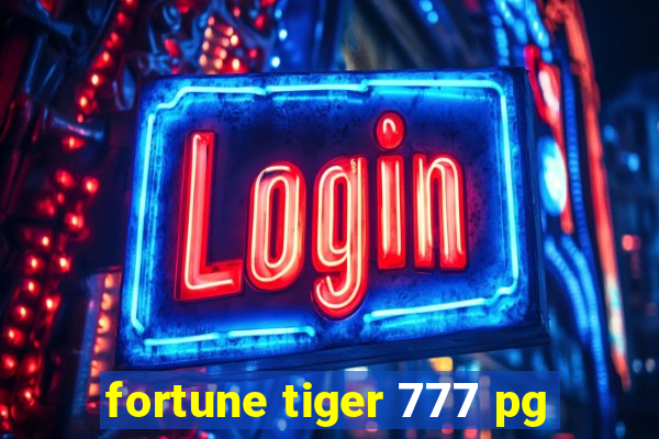 fortune tiger 777 pg