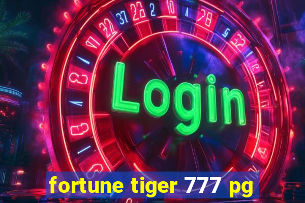 fortune tiger 777 pg