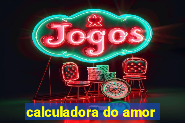 calculadora do amor