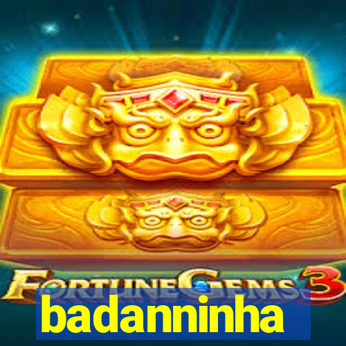 badanninha