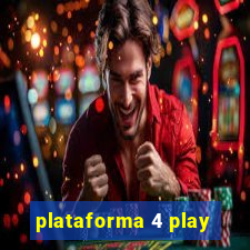 plataforma 4 play