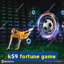 k59 fortune game