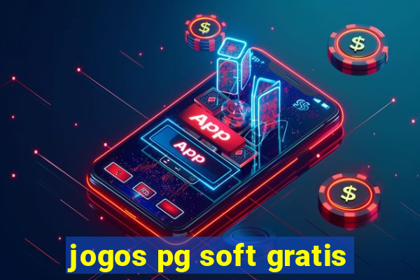 jogos pg soft gratis