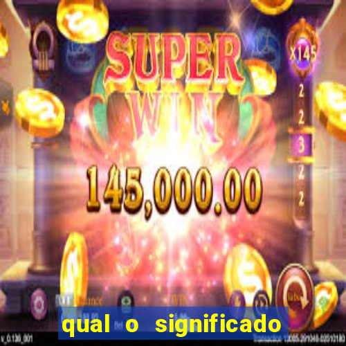 qual o significado do jogo