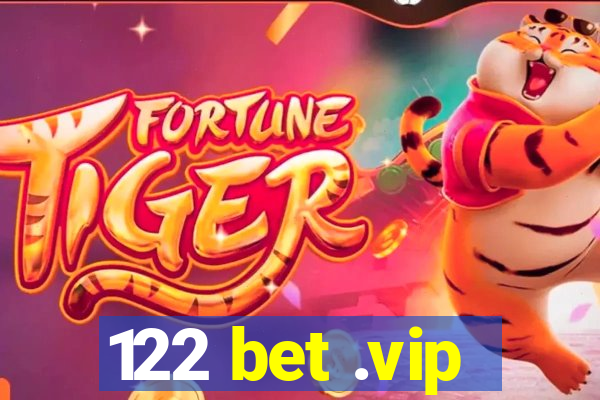 122 bet .vip