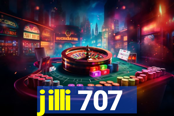 jilli 707