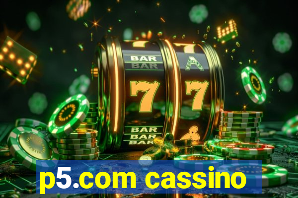 p5.com cassino