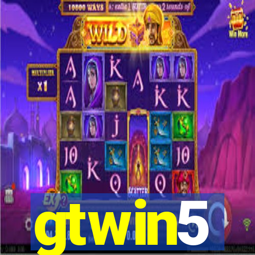 gtwin5