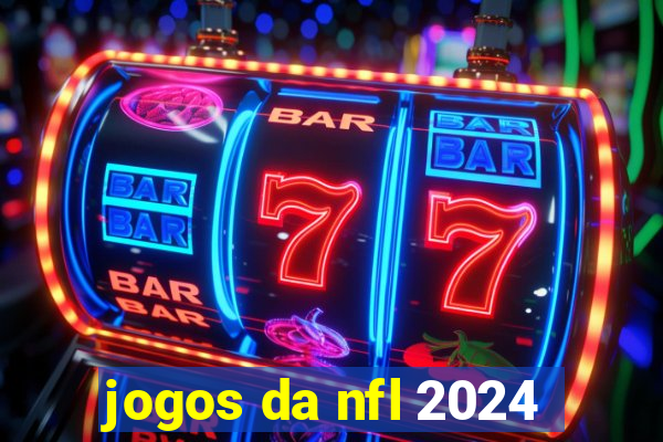 jogos da nfl 2024