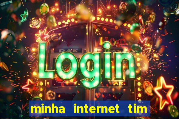 minha internet tim beta acabou como contratar mais